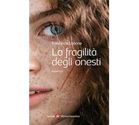 La fragilità degli onesti