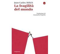 La fragilità del mondo