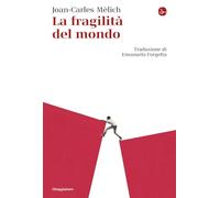 La fragilità del mondo