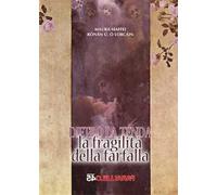 La fragilità della farfalla. Dietro la tenda