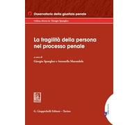 La fragilità della persona nel processo penale