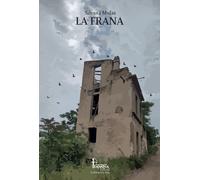 La frana. Silvana Mulas - [Catartica Edizioni]