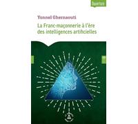La Franc-maçonnerie à l'ère des intelligences artificielles