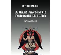 La Franc-Maçonnerie, Synagogue de Satan: Fac-similé (1893)