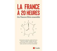 La France à 20 heures: Ou l’heure d’être ensemble