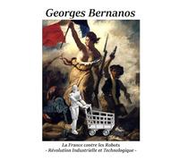 La France contre les robots - Révolution Industrielle et Technologique -