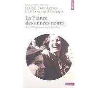 La France des années noires: Tome 2, De l'occupation à la libération
