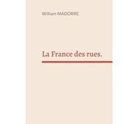 La France des rues.: Comment faire une écriture.