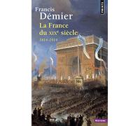 La France du XIXe siècle: 1814-1914
