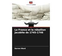 La France et la rébellion jacobite de 1745-1746