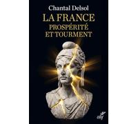 La France: Prospérité et tourment