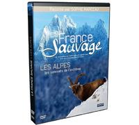 La France sauvage : les alpes le sommet de l'extrême