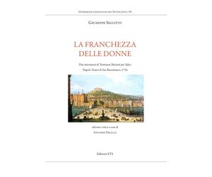 La franchezza delle donne. Due intermezzi di Tommaso Mariani per Siface. Napoli,