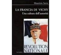 La Francia di Vichy. Una cultura dell'autorità