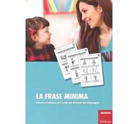 La frase minima. Favorire l'utilizzo dei verbi nei disturbi del linguaggio