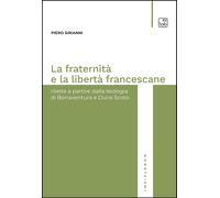La fraternità e la libertà francescane. Rilette a partire dalla teologia di Bona