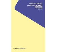 La frattura insanabile. La guerra d’Etiopia come crisi globale (1934-1936)
