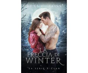 La freccia di Winter: Un Romanzo Paranormale sui Lupi Mannari: 4