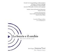 La freccia e il cerchio. Ediz. italiana e inglese. Assenza/Voci (Vol. 5)