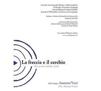La freccia e il cerchio. Ediz. italiana e inglese. Vol. 5: Assenza/Voci.