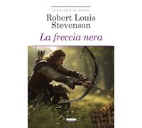 La freccia nera. Ediz. integrale. Con Segnalibro