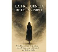 La frecuencia de lo invisible