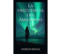 La frecuencia del Amazonas