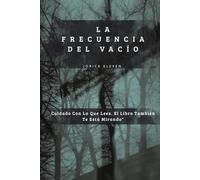 LA FRECUENCIA DEL VACÍO
