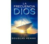 La Frecuencia Dios