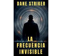 La Frecuencia Invisible: 4