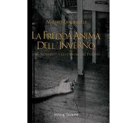 La fredda anima dell'inverno 1959: Novaretti e gli orrori del passato