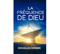 La Fréquence De Dieu
