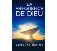 La Fréquence De Dieu