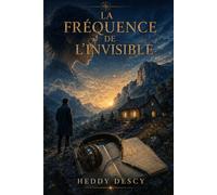 La fréquence de l'invisible