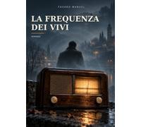 La Frequenza Dei Vivi