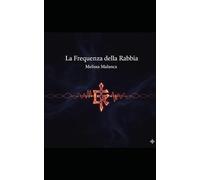 la frequenza della rabbia