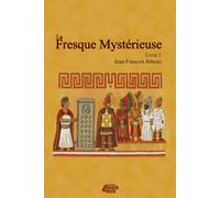 La Fresque Mystérieuse - Livre 1