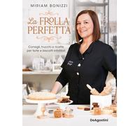 LA FROLLA PERFETTA - BONIZZI MIRIAM - ISTITUTO GEOGRAFICO De AGOSTINI