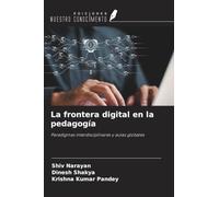 La frontera digital en la pedagogía: Paradigmas interdisciplinares y aulas globales