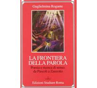 La frontiera della parola. Poesia e ricerca di senso: da Pascoli a Zanzotto