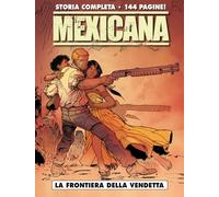 La frontiera della vendetta. Mexicana