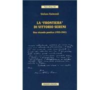 La frontiera di Vittorio Sereni. Una vicenda poetica (1935-1941)