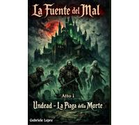 La Fuente del Mal: Undead - La Piaga della Morte