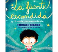 La fuente escondida: El cuento para reencontrarte