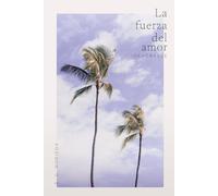 La fuerza del amor: Inexorable
