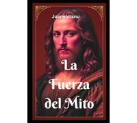 La Fuerza del Mito: Solo encuentra la verdad quien la busca