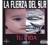 La Fuerza Del Sur - Tu Vida