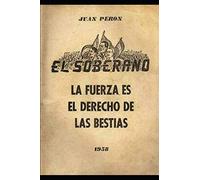 La fuerza es el derecho de las bestias