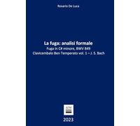 La fuga: analisi formale: Fuga in C# minore, BWV 849 Clavicembalo Ben Temperato vol. 1 - J. S. Bach