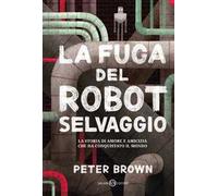 La fuga del robot selvaggio